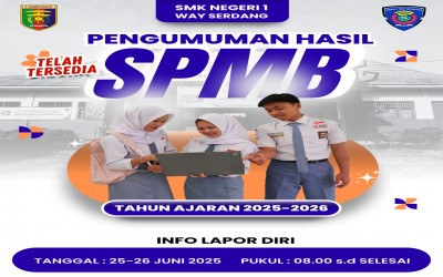 Pengumuman Hasil Seleksi Sistem Penerimaan Murid Baru (SPMB) T.P 2025/2026 SMKN 1 Way Serdang